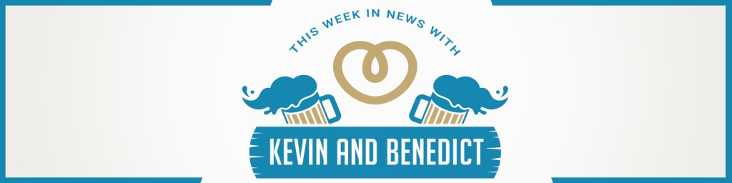 This Week in News With Kevin And Benedict