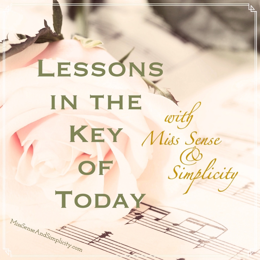 Lessons in the Key of Today