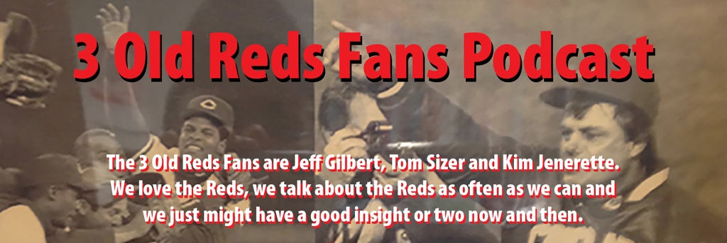 3 Old Reds Fans Podcast