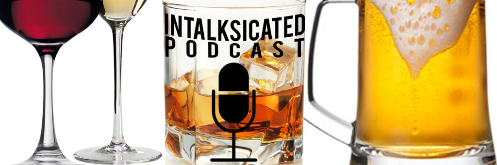 Intalksicated Podcast