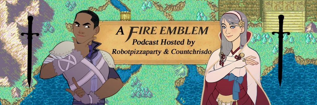 Talk FE to Me: A Fire Emblem Podcast