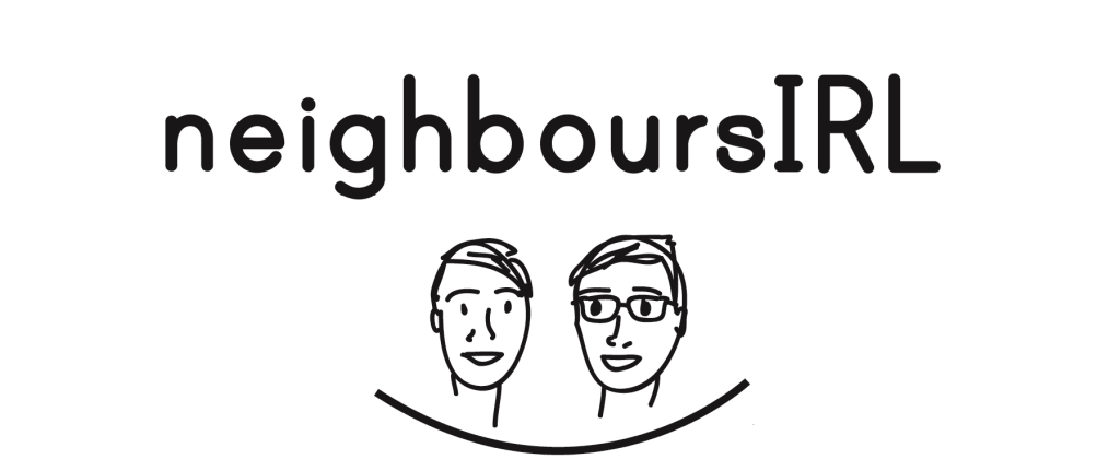 NeighboursIRL