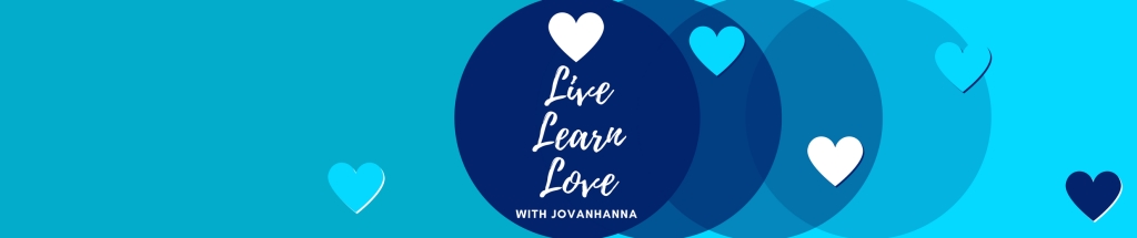 Live, Learn, Love