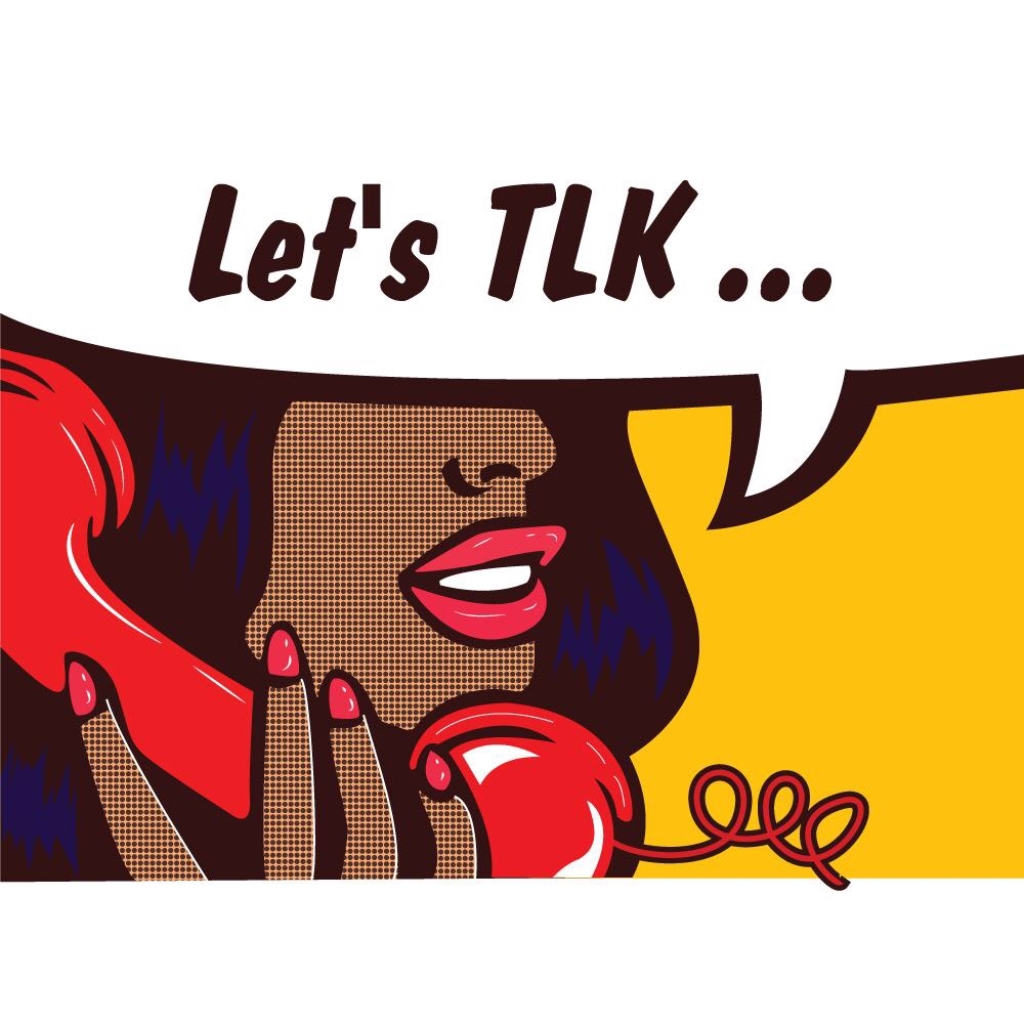 Let's TLK...