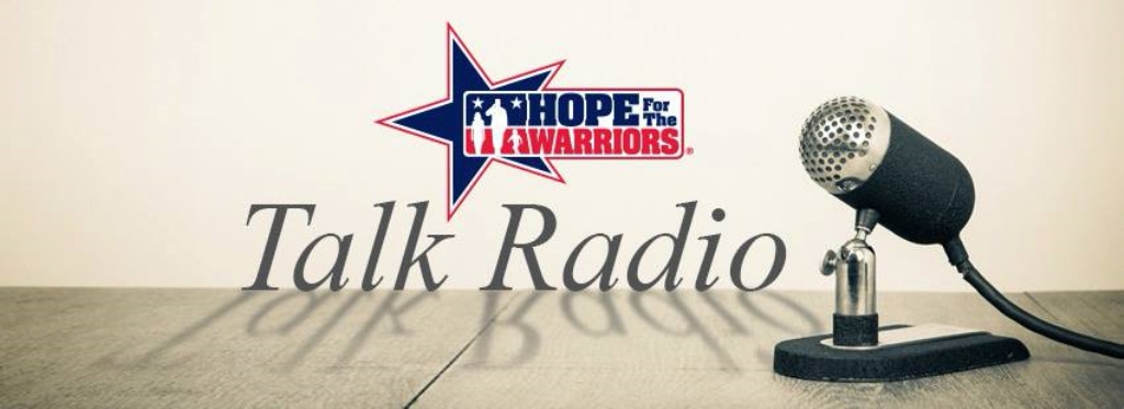 Hope For The Warriors Talk Radio