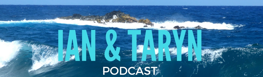 Ian and Taryn Podcast