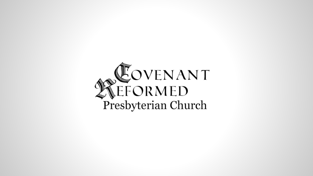 Covenant Reformed Presbyterian Church