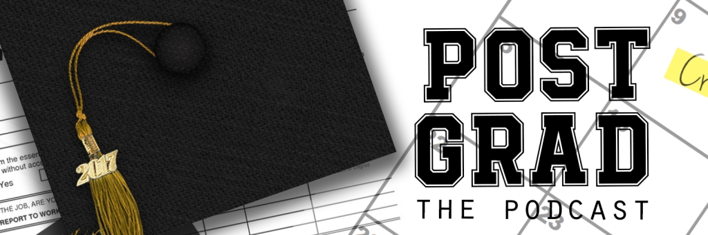 Post Grad the Podcast