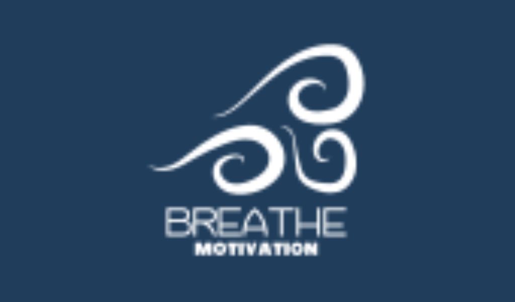 BREATHE Motivation