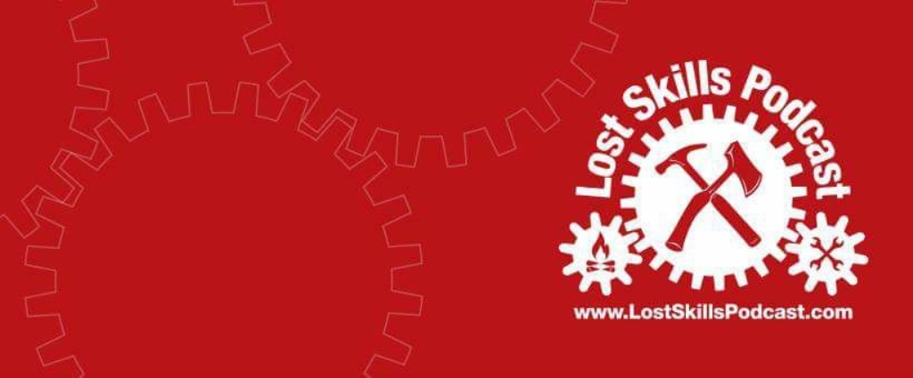Lost Skills Podcast