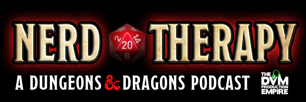 Nerd Therapy: A Dungeons and Dragons Podcast