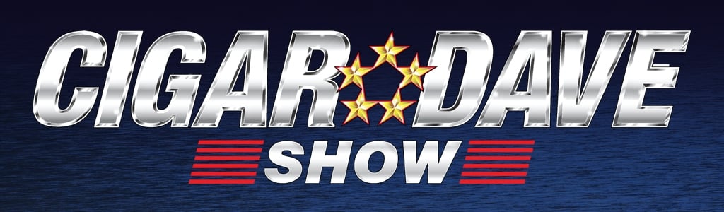 Cigar Dave Show