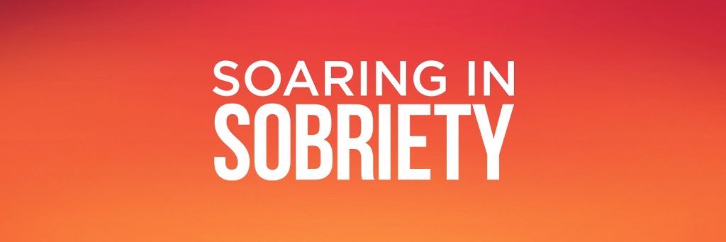 Soaring In Sobriety
