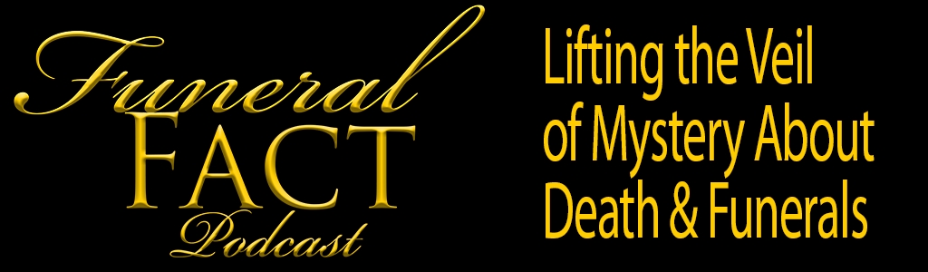 Funeral Fact Podcast