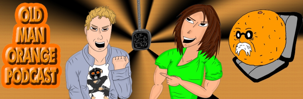 Old Man Orange Podcast
