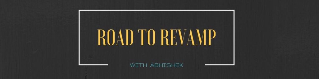 Road To Revamp