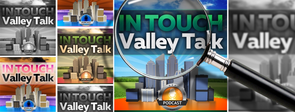 In Touch Valley Talk