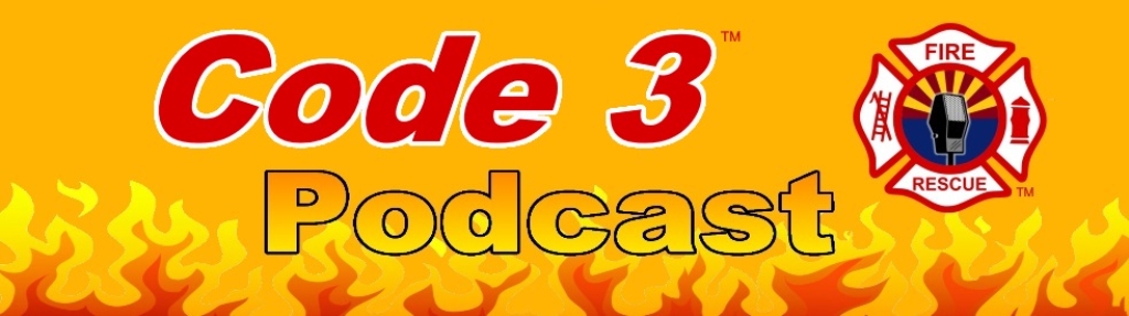 Code 3 - The Firefighters' Podcast