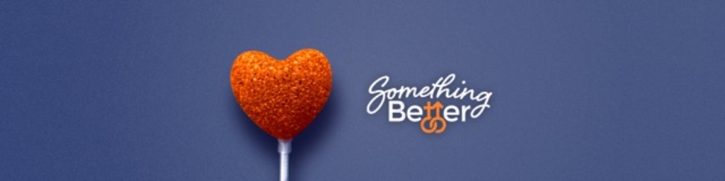 Something Better