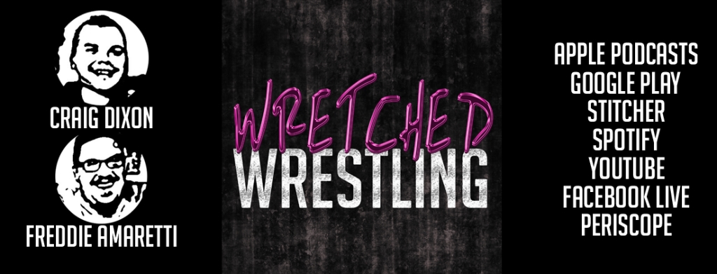 Wretched Wrestling Podcast