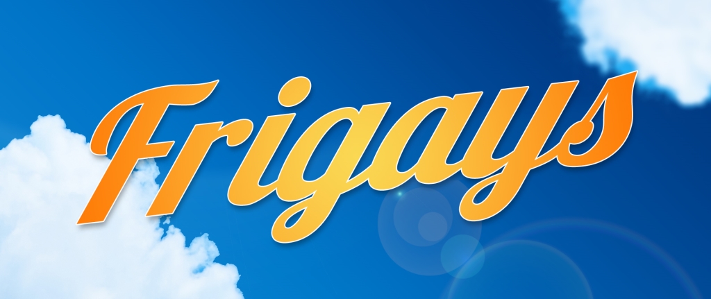 Frigays