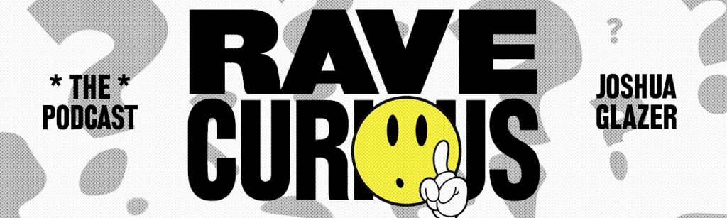 Rave Curious Podcast