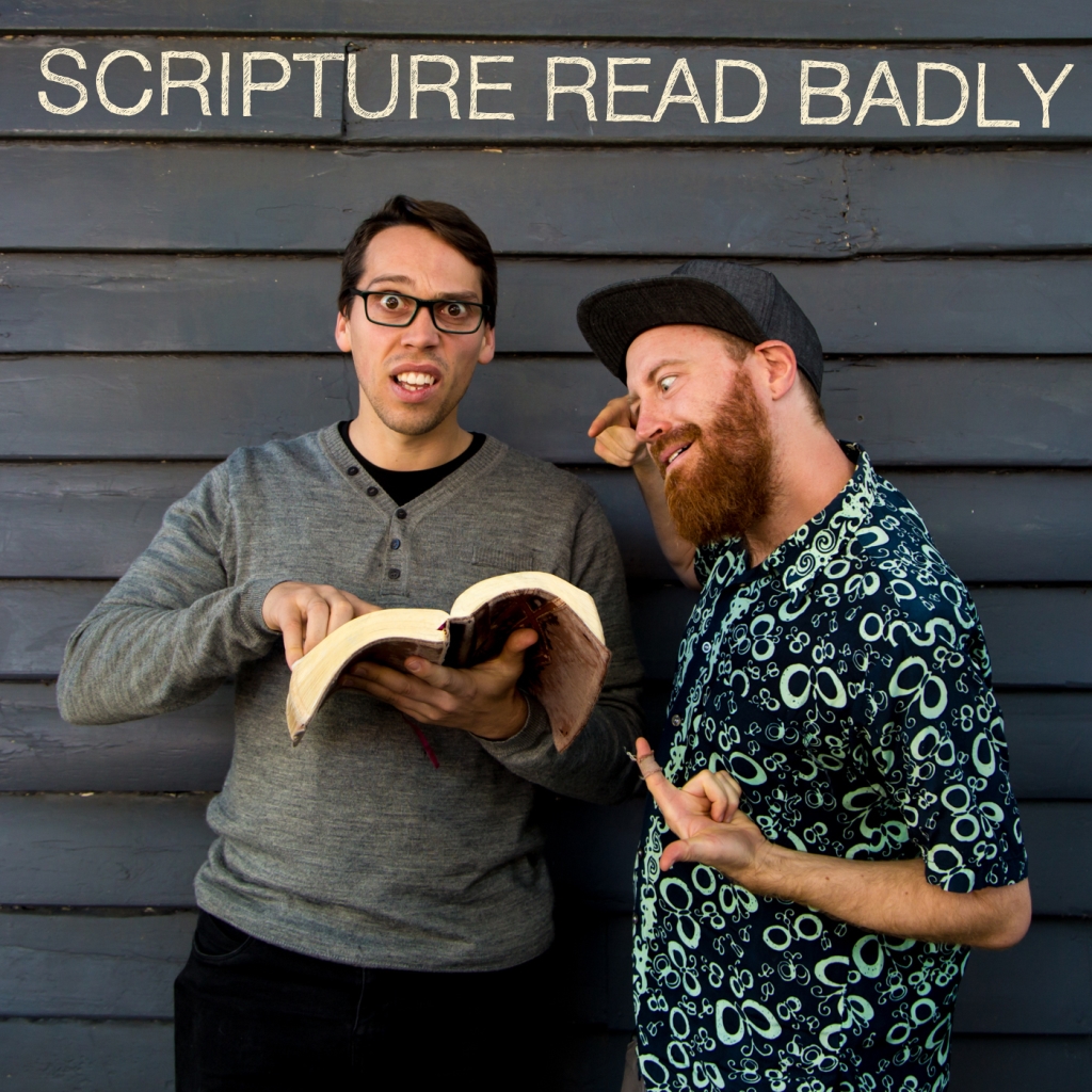 Scripture Read Badly
