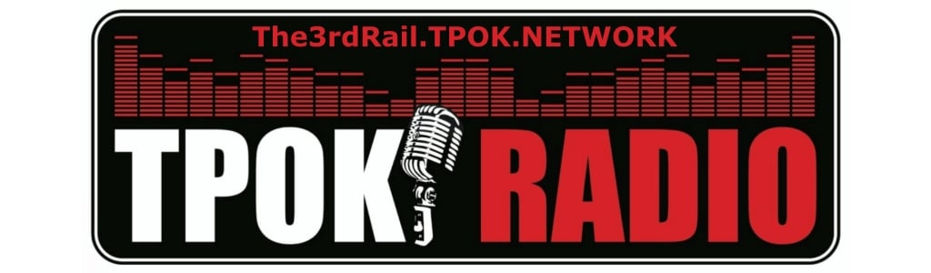 The 3rd Rail on TPOK Radio