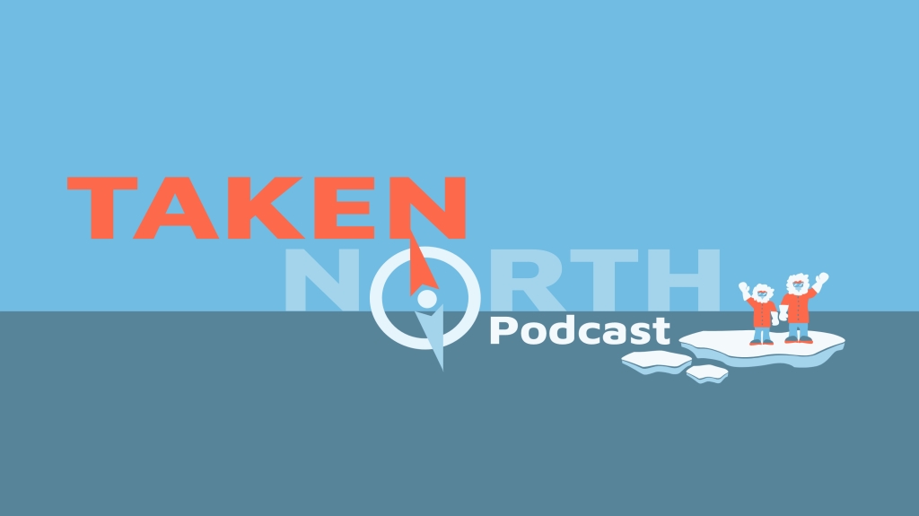 Taken North