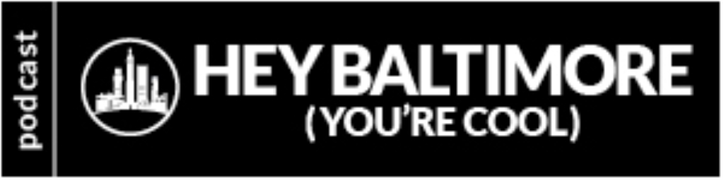 Hey Baltimore