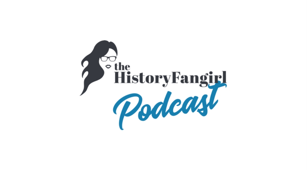 The History Fangirl Podcast