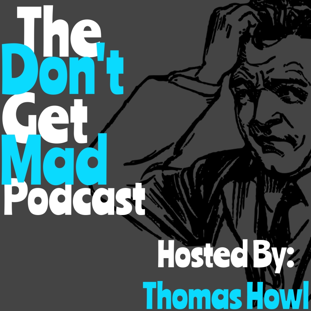 Don't Get Mad