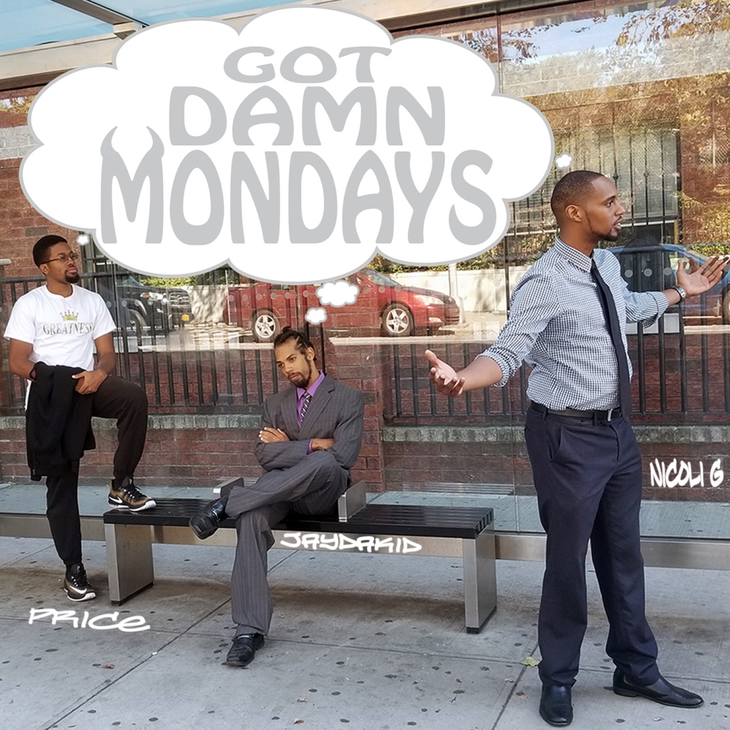Got Damn Mondays