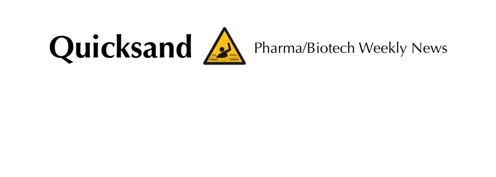 Quicksand Pharma/Biotech Weekly News
