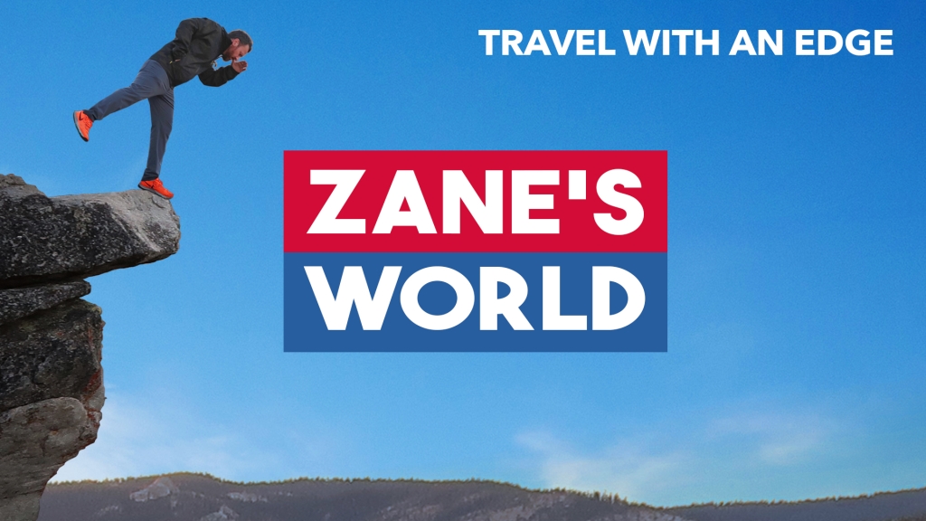 Zane’s World | Travel with an Edge