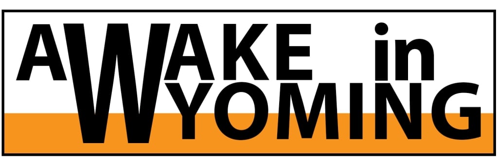 Awake in Wyoming