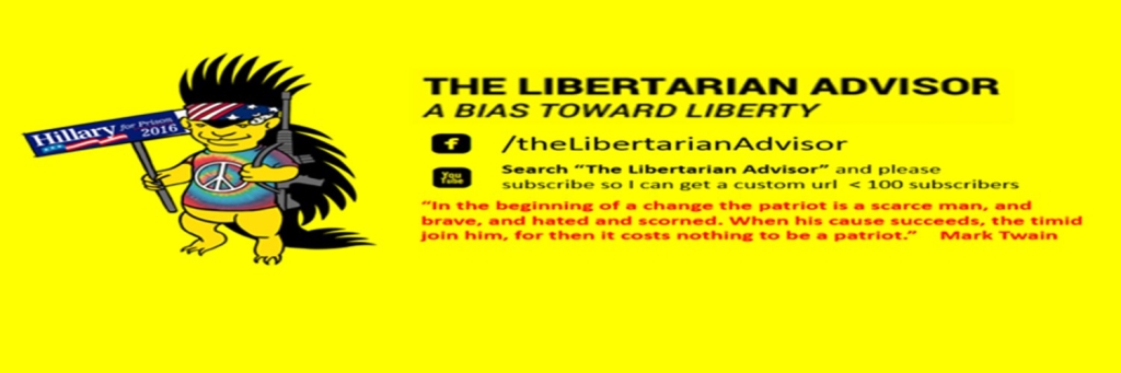 The Libertarian Advisor Podcast