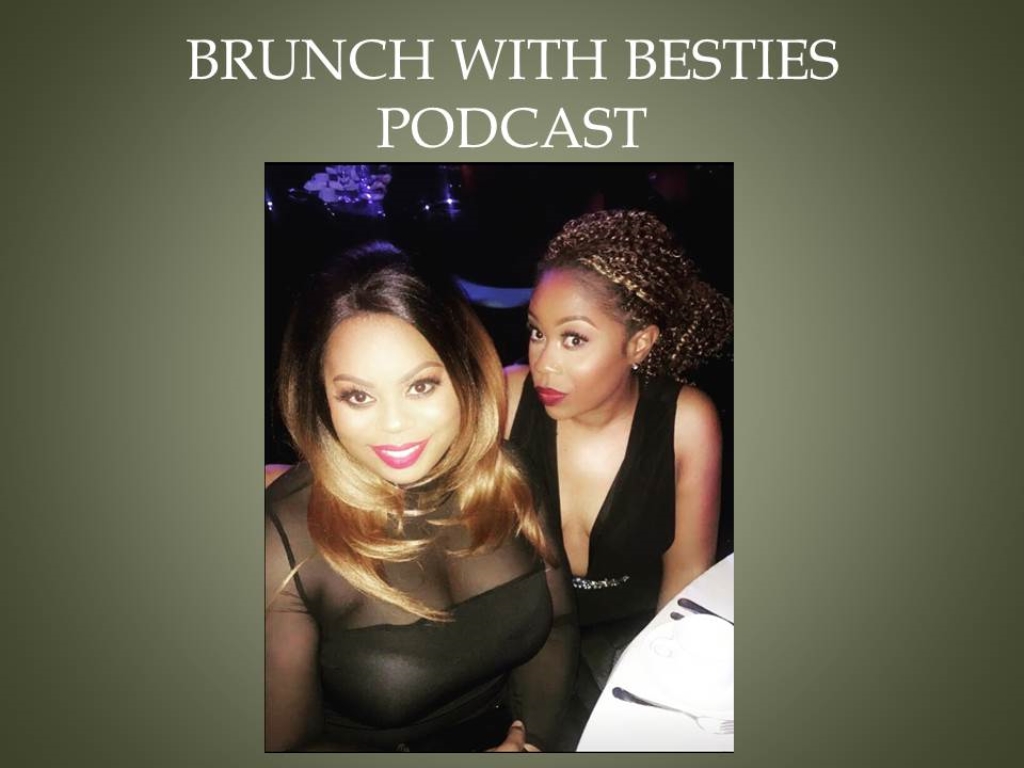 Brunch With Besties Podcast