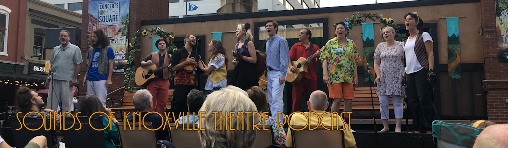 Sounds of Knoxville Theatre Podcast