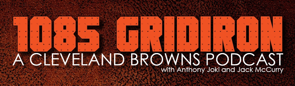 1085 Gridiron - A Cleveland Browns Podcast