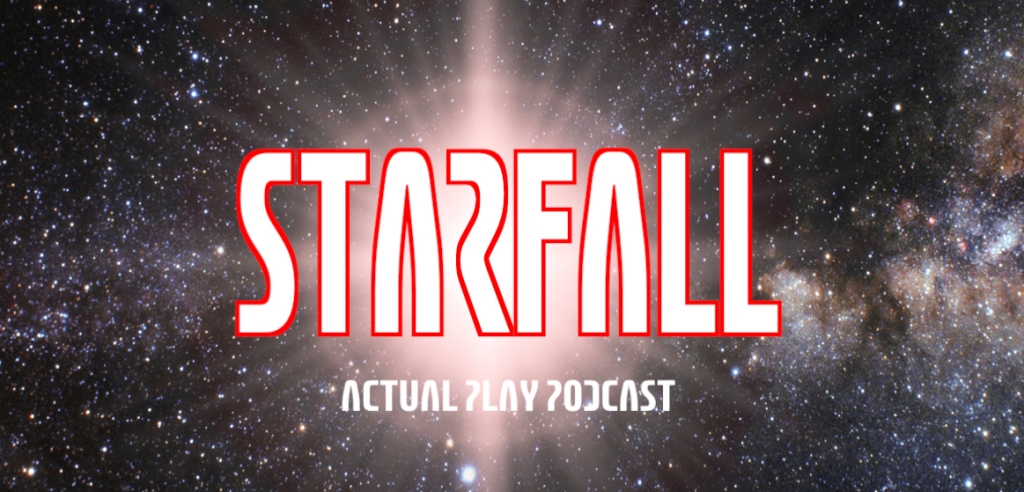 Starfall actual play