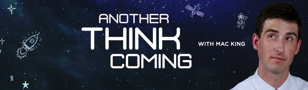 Another Think Coming with Mac King