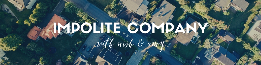 Impolite Company