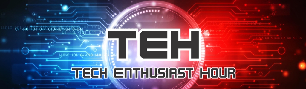 Tech Enthusiast Hour