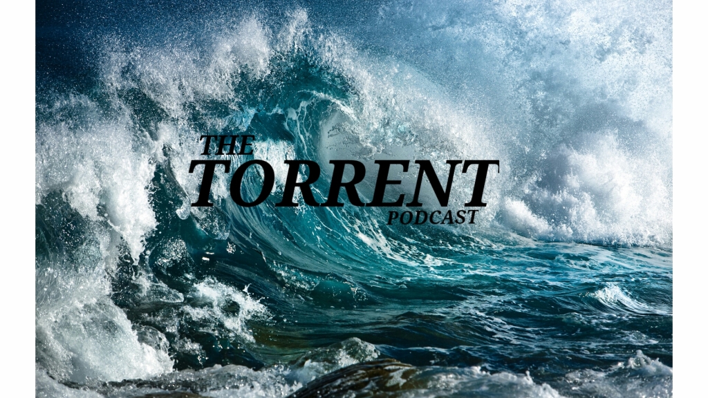 The Torrent Podcast