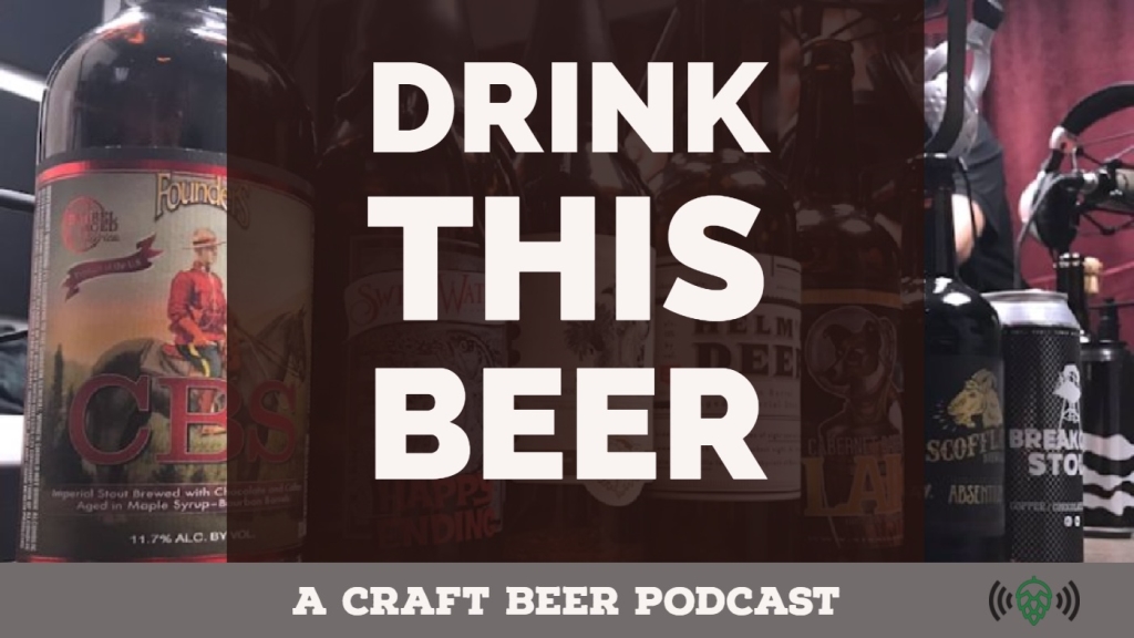 Drink This Beer | Craft Beer Podcast