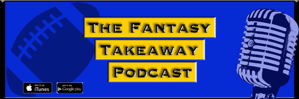 The Fantasy Takeaway