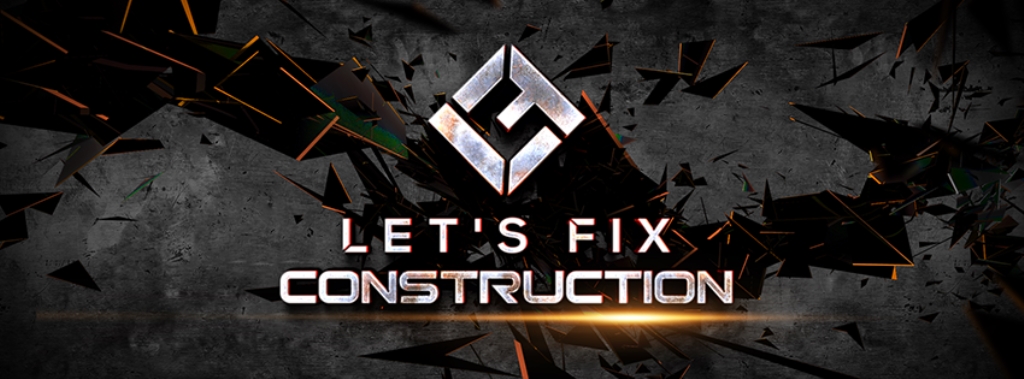 Let's Fix Construction