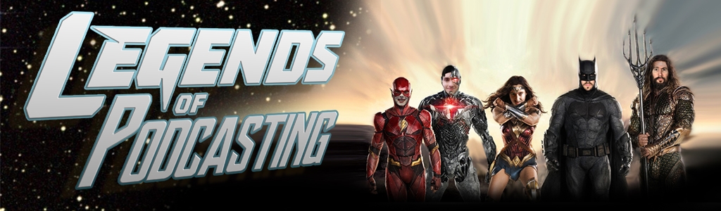 Legends of Podcasting