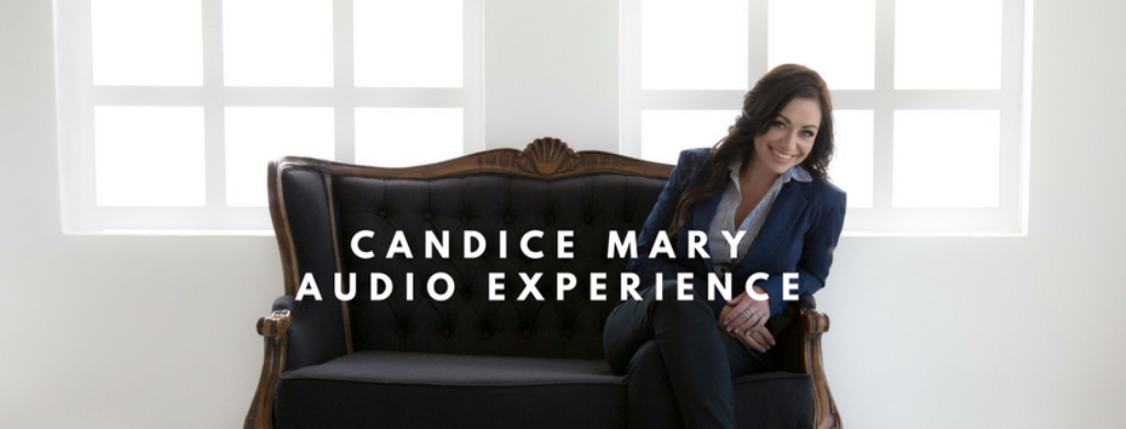 Candice Mary Audio Experience